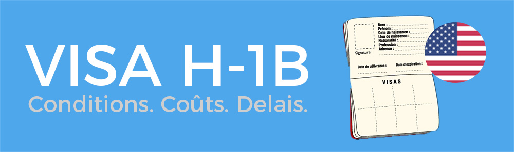 Visa de travail H-1b : le guide complet (2023)