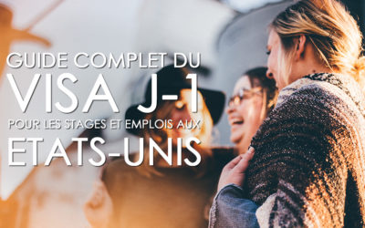 Le guide complet du visa J1 pour stages et emplois aux Etats-Unis (2023)